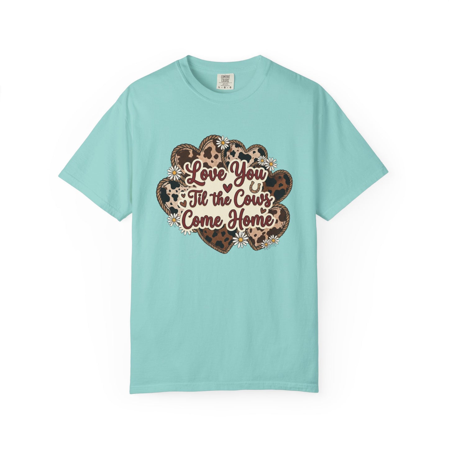 Love You 'Til the Cows Come Home Tee — Farmhouse Cow Heart Graphic T-Shirt