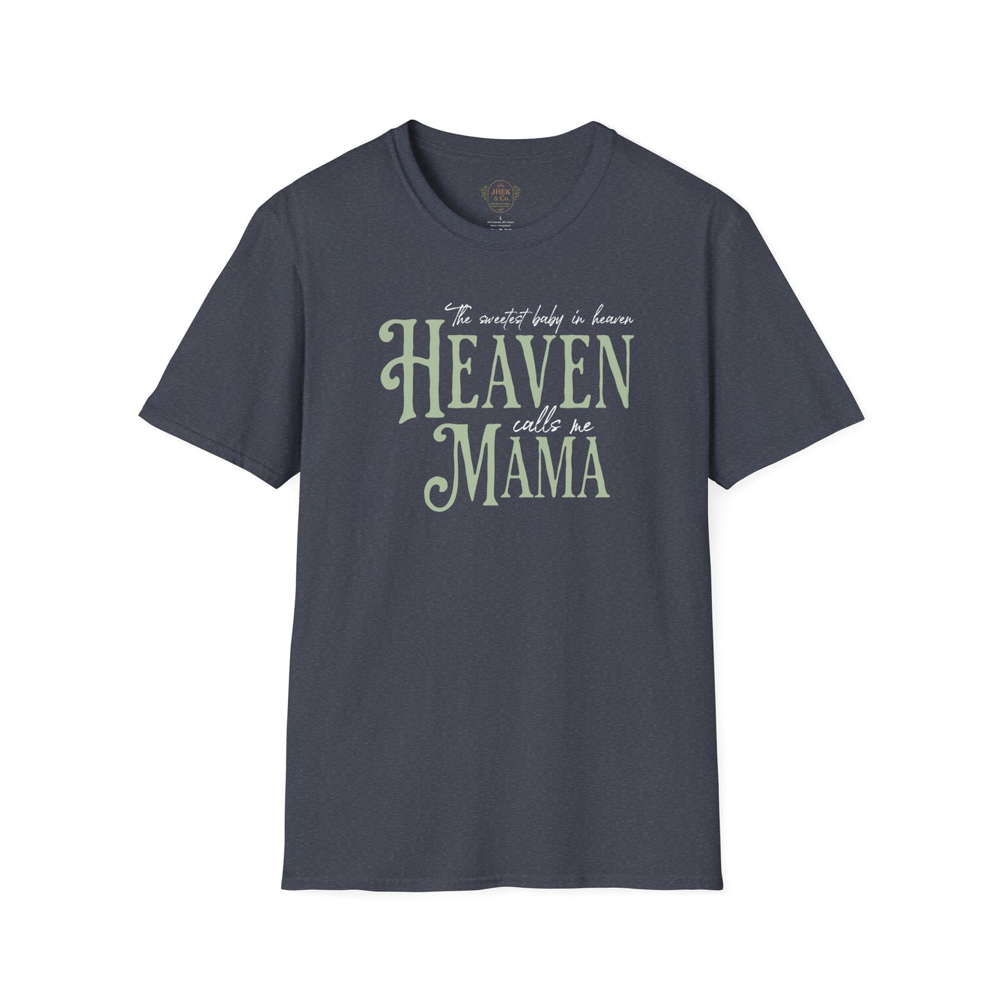 "The sweetest baby in Heaven Calls Her Mama" Sentimental Memorial Graphic Tee