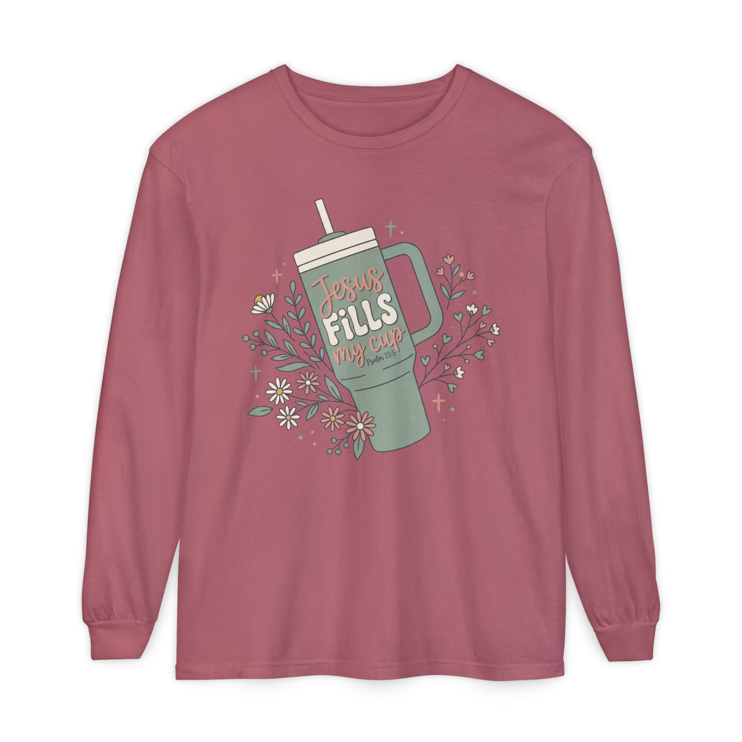 Long Sleeve T-Shirt — “Jesus Fills My Cup” Floral Coffee Mug Design