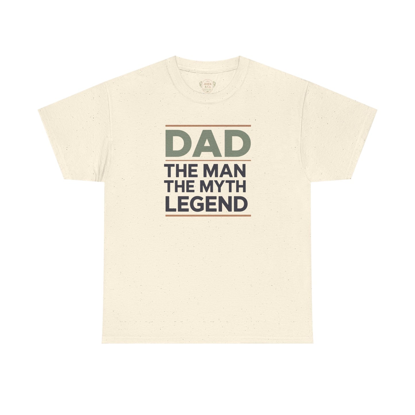 Dad The Man The Myth Legend Tee