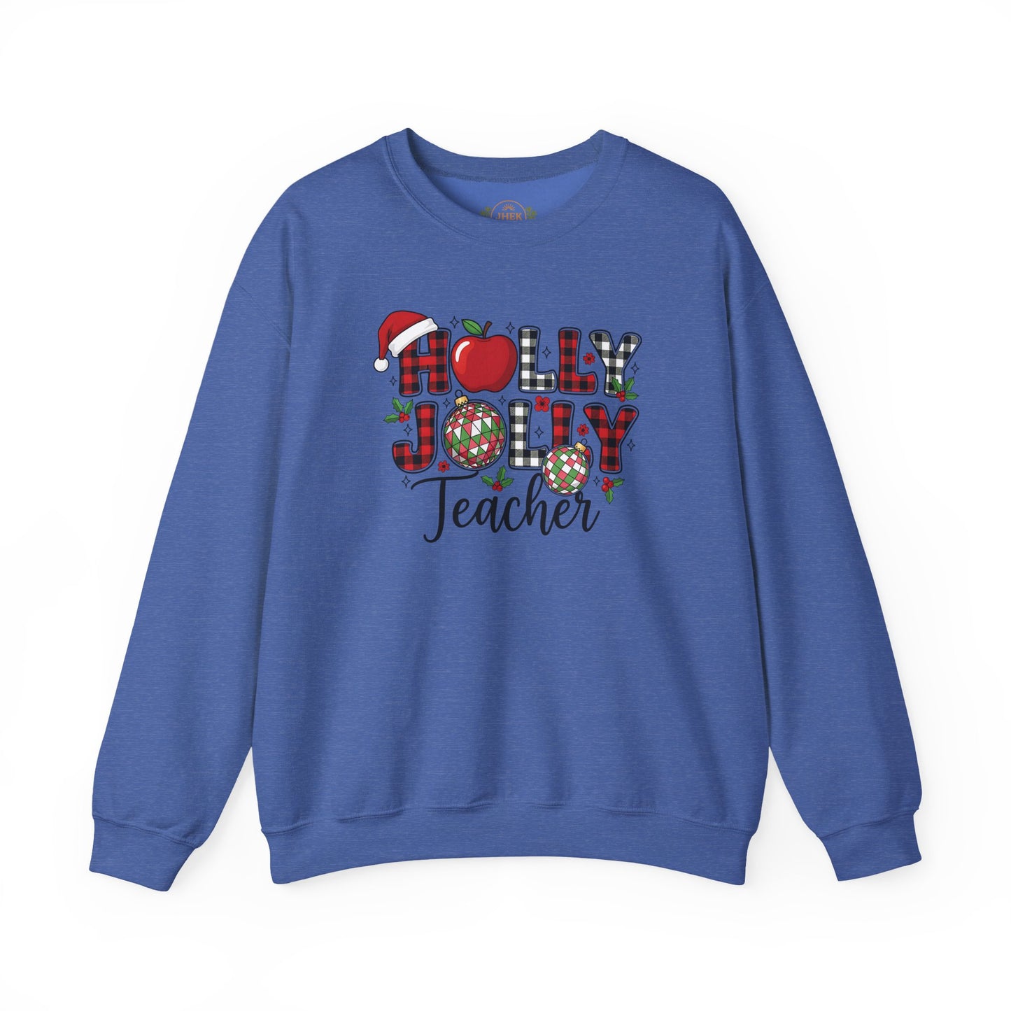 Holly Jolly Teacher Sweatshirt – Festive Christmas Teacher Crewneck