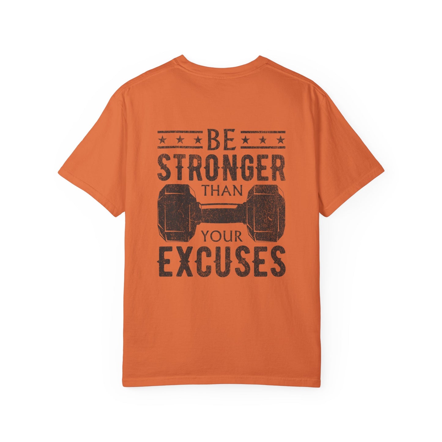 Fitness T-Shirt — “Be Stronger Than Your Excuses” Graphic Tee