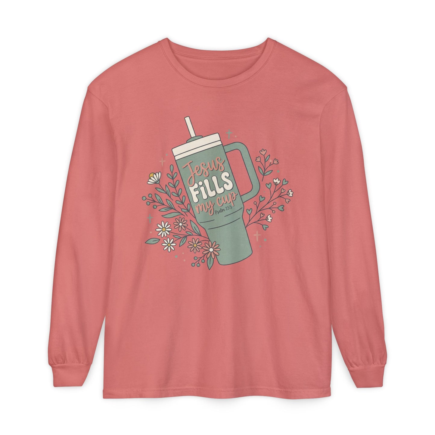 Long Sleeve T-Shirt — “Jesus Fills My Cup” Floral Coffee Mug Design
