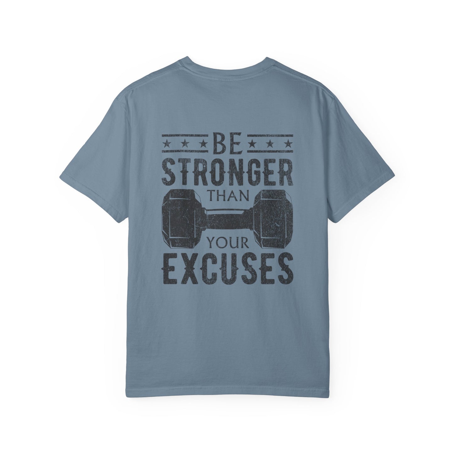 Fitness T-Shirt — “Be Stronger Than Your Excuses” Graphic Tee