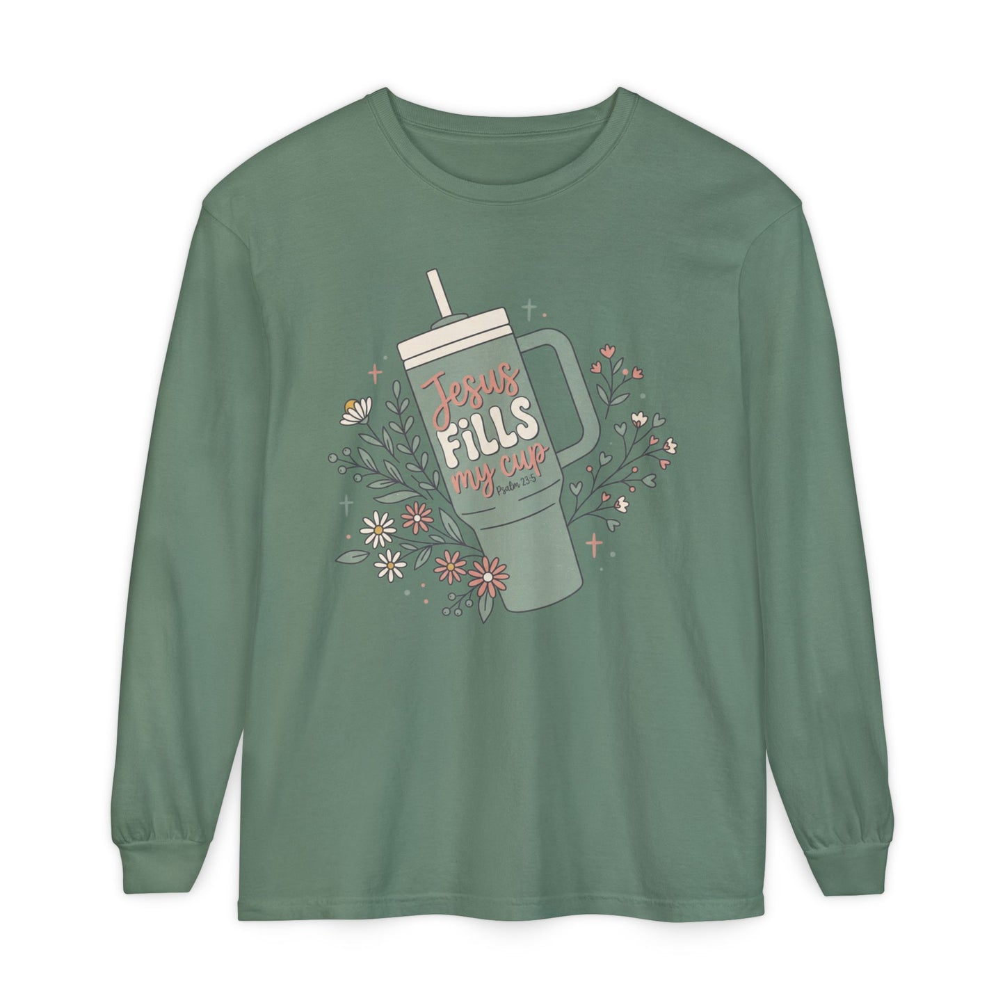Long Sleeve T-Shirt — “Jesus Fills My Cup” Floral Coffee Mug Design