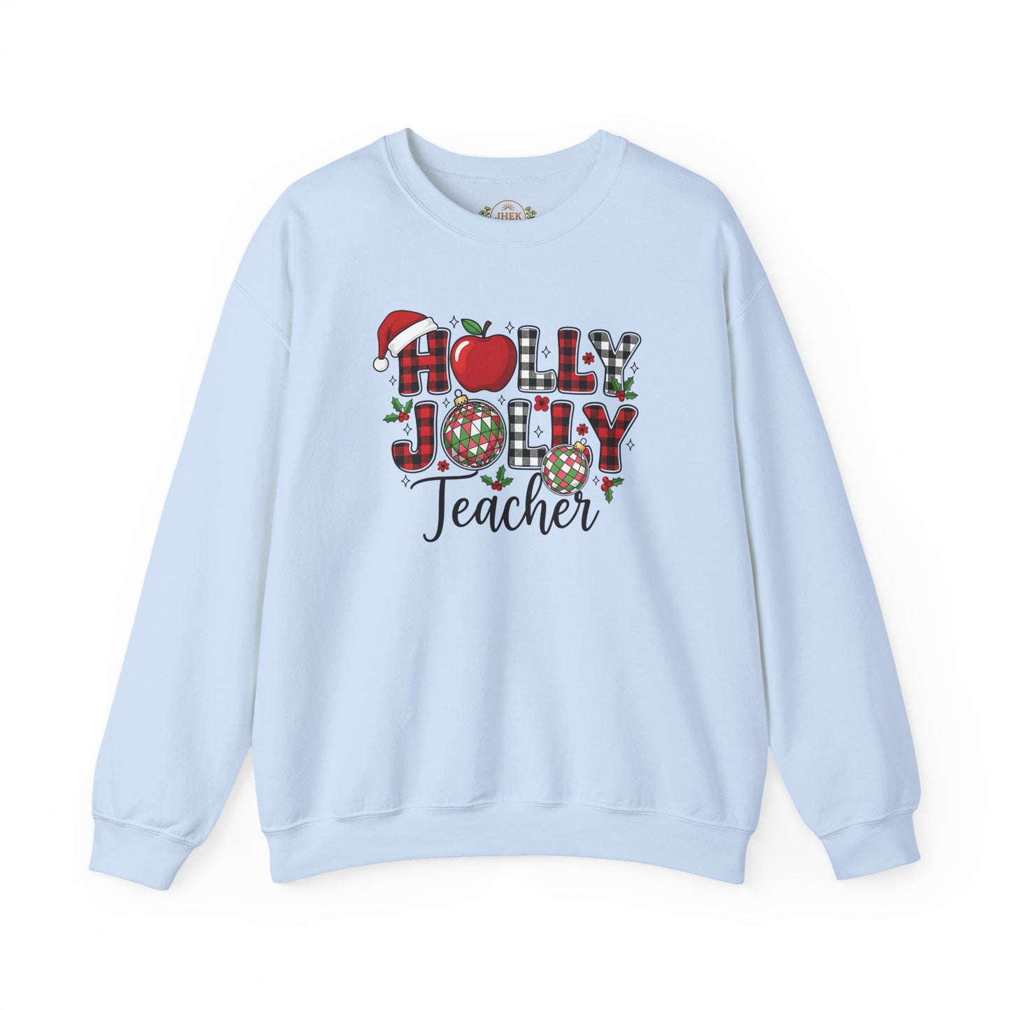 Holly Jolly Teacher Sweatshirt – Festive Christmas Teacher Crewneck