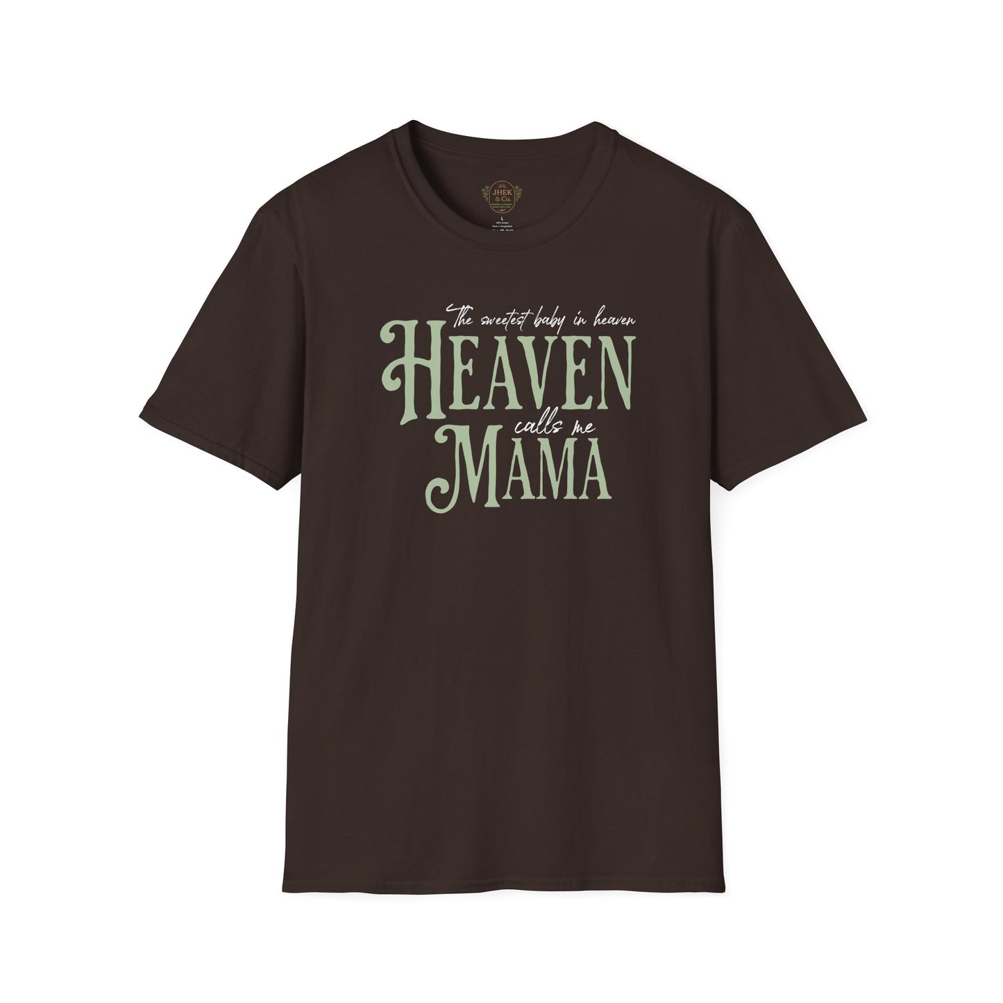 "The sweetest baby in Heaven Calls Her Mama" Sentimental Memorial Graphic Tee
