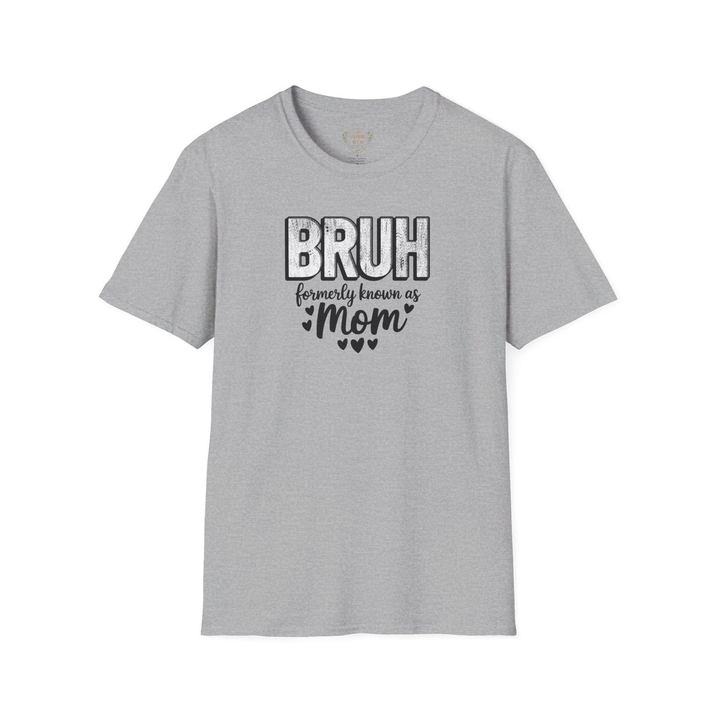 'BRUH, Formerly Known as Mom' Graphic Tee