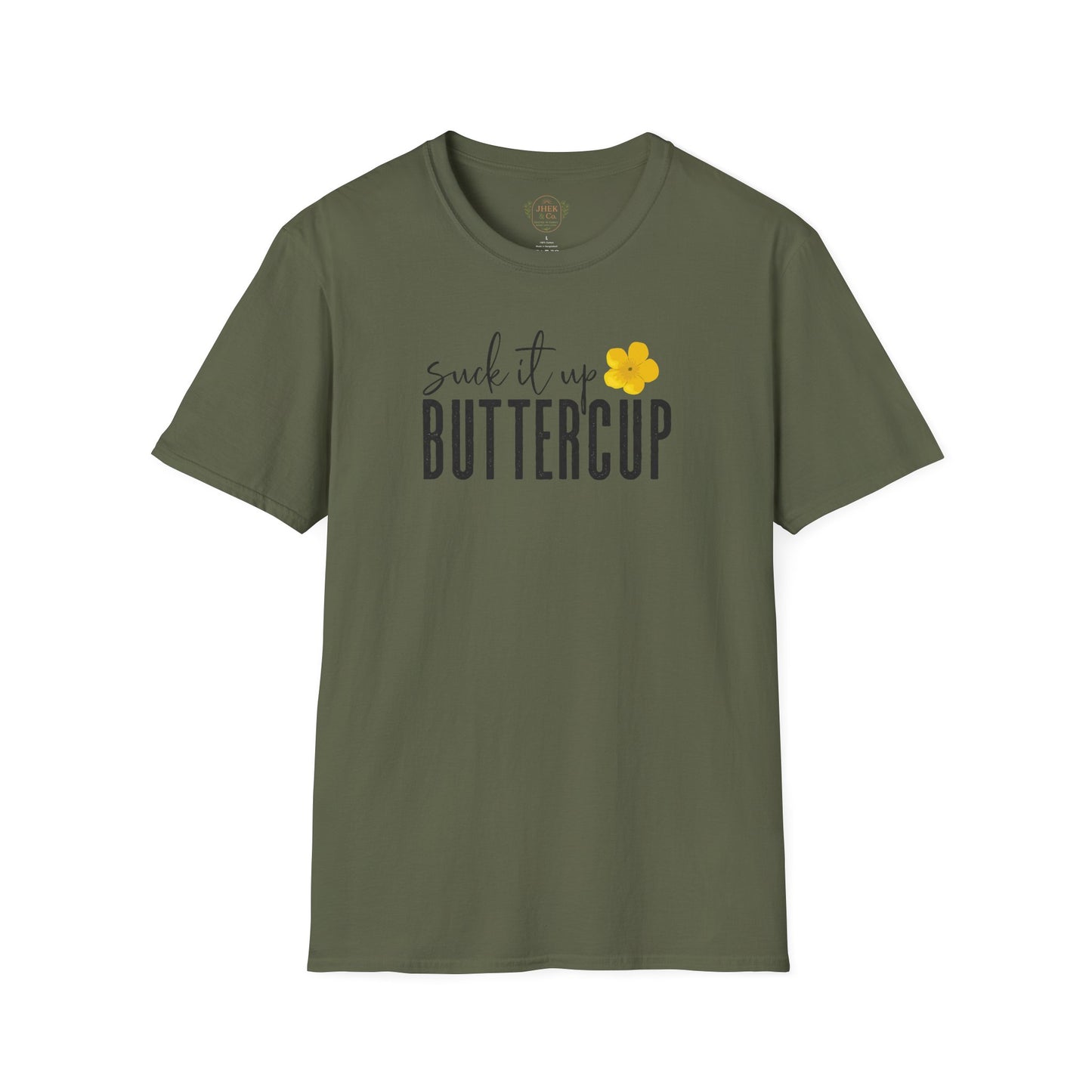 Suck It Up Buttercup Graphic Tee