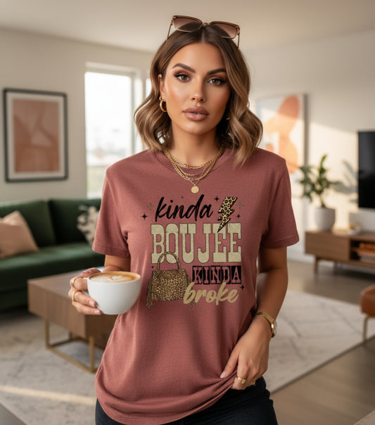 Kinda Boujee Kinda Broke Graphic Tee