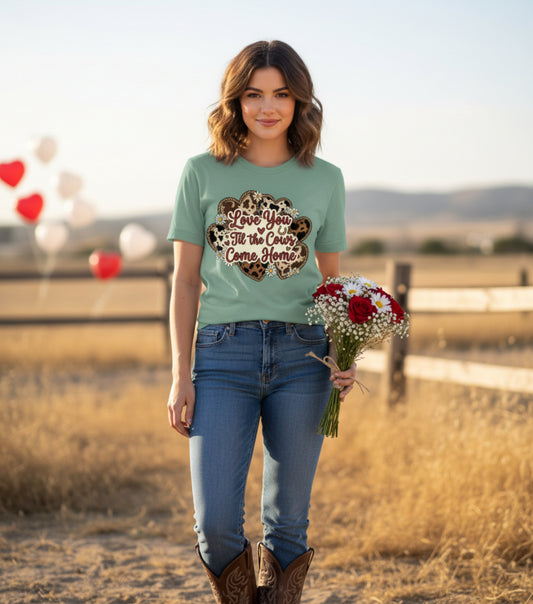 Love You 'Til the Cows Come Home Tee — Farmhouse Cow Heart Graphic T-Shirt