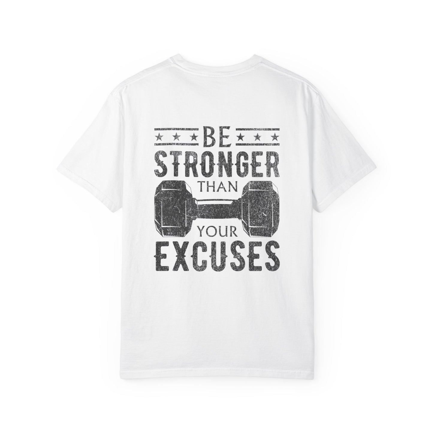 Fitness T-Shirt — “Be Stronger Than Your Excuses” Graphic Tee