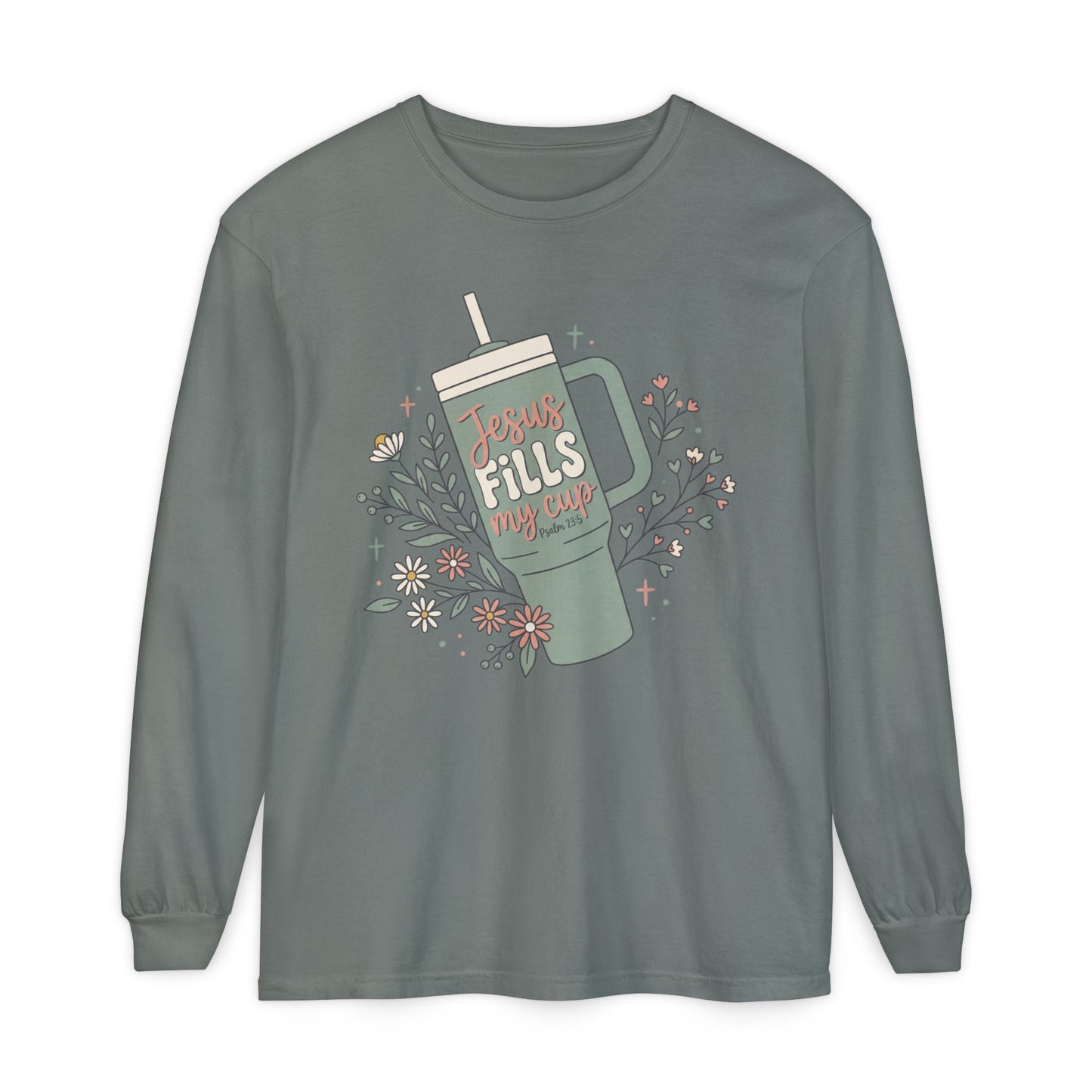 Long Sleeve T-Shirt — “Jesus Fills My Cup” Floral Coffee Mug Design