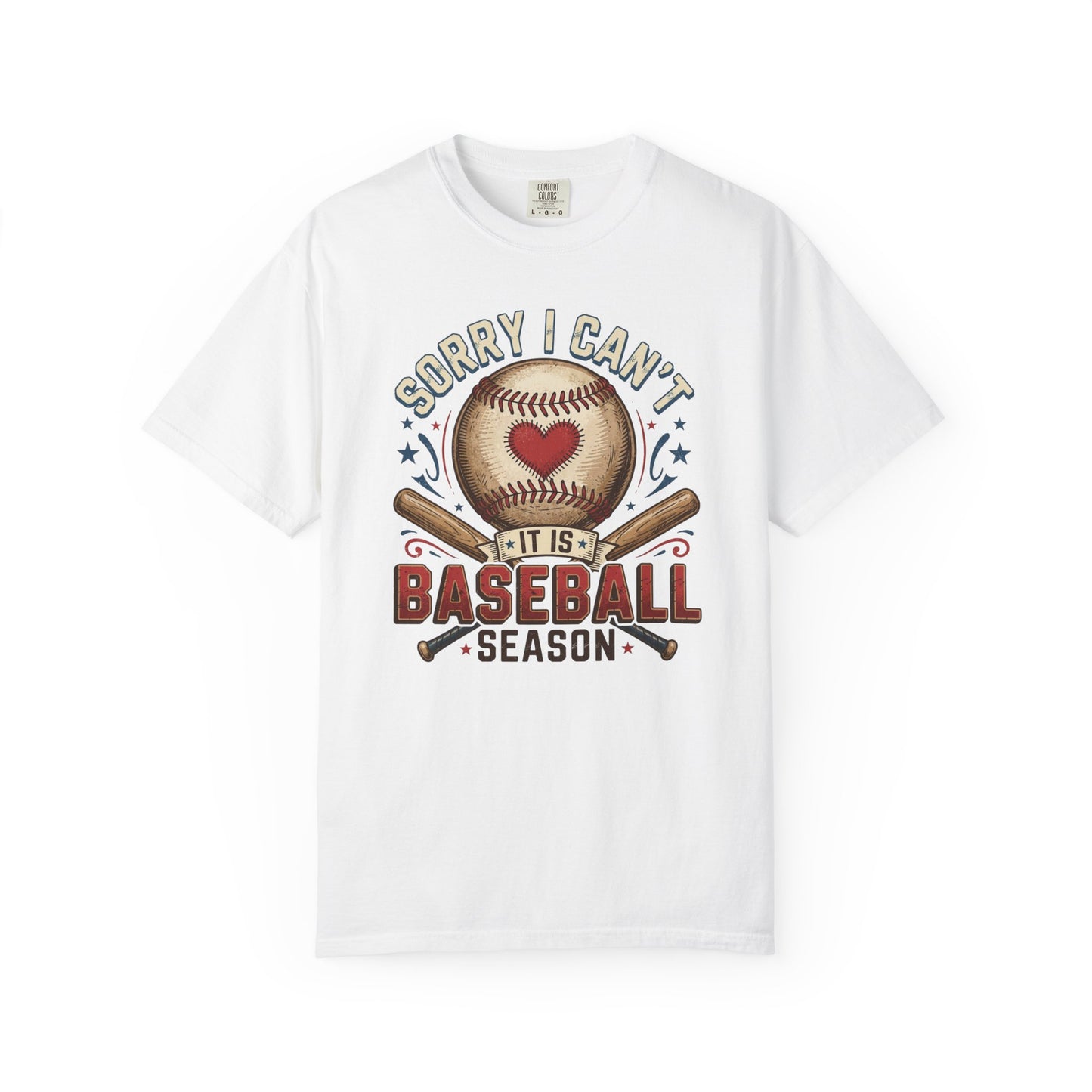 Baseball Season T-Shirt — "Sorry I Can't, It’s Baseball Season" Graphic Tee