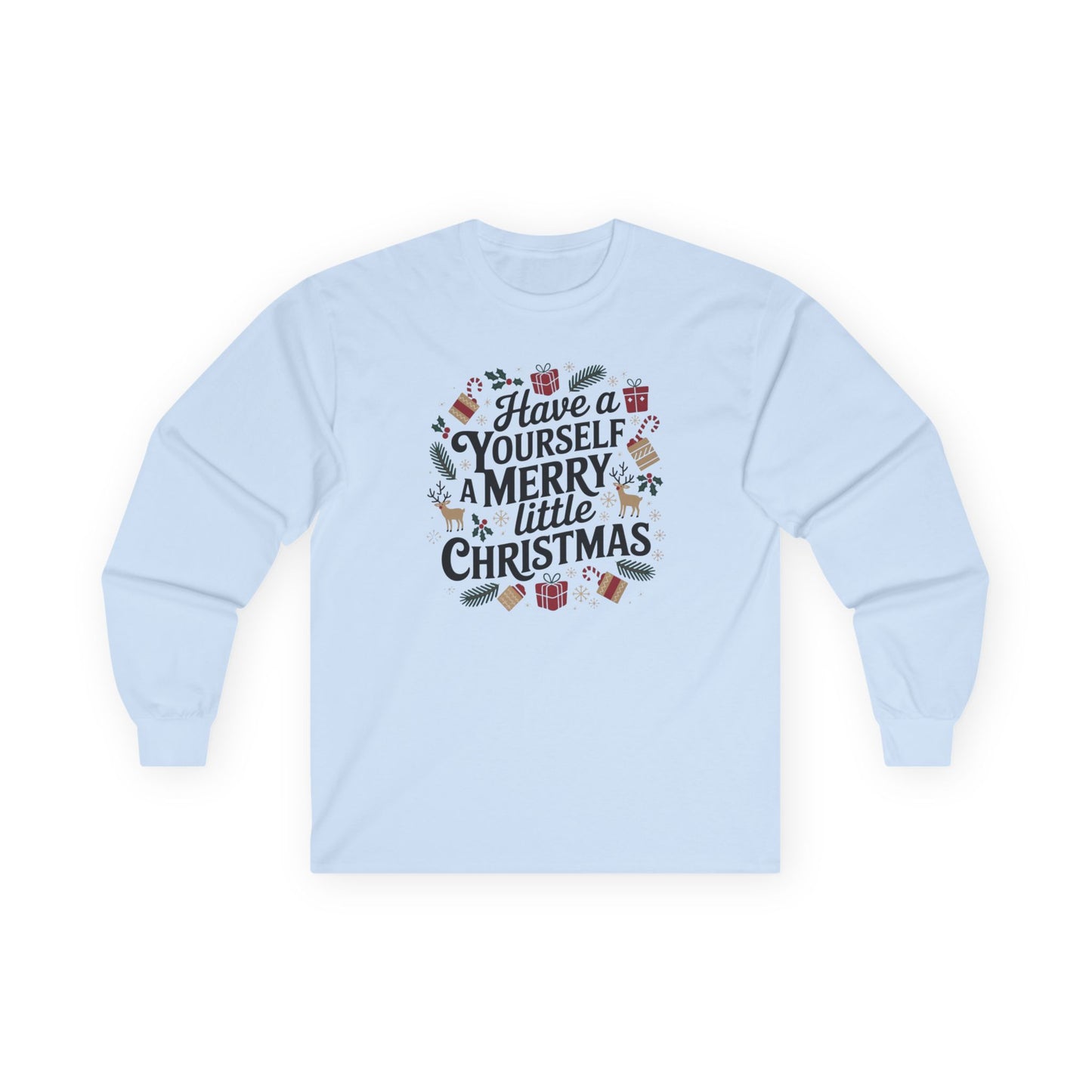 Have Yourself a Merry Little Christmas Tee