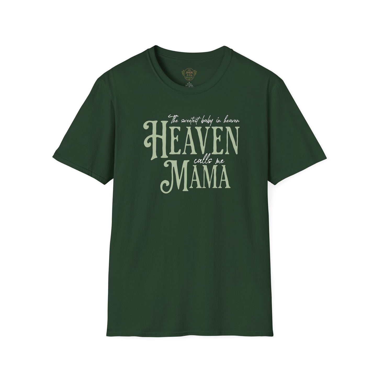 "The sweetest baby in Heaven Calls Her Mama" Sentimental Memorial Graphic Tee