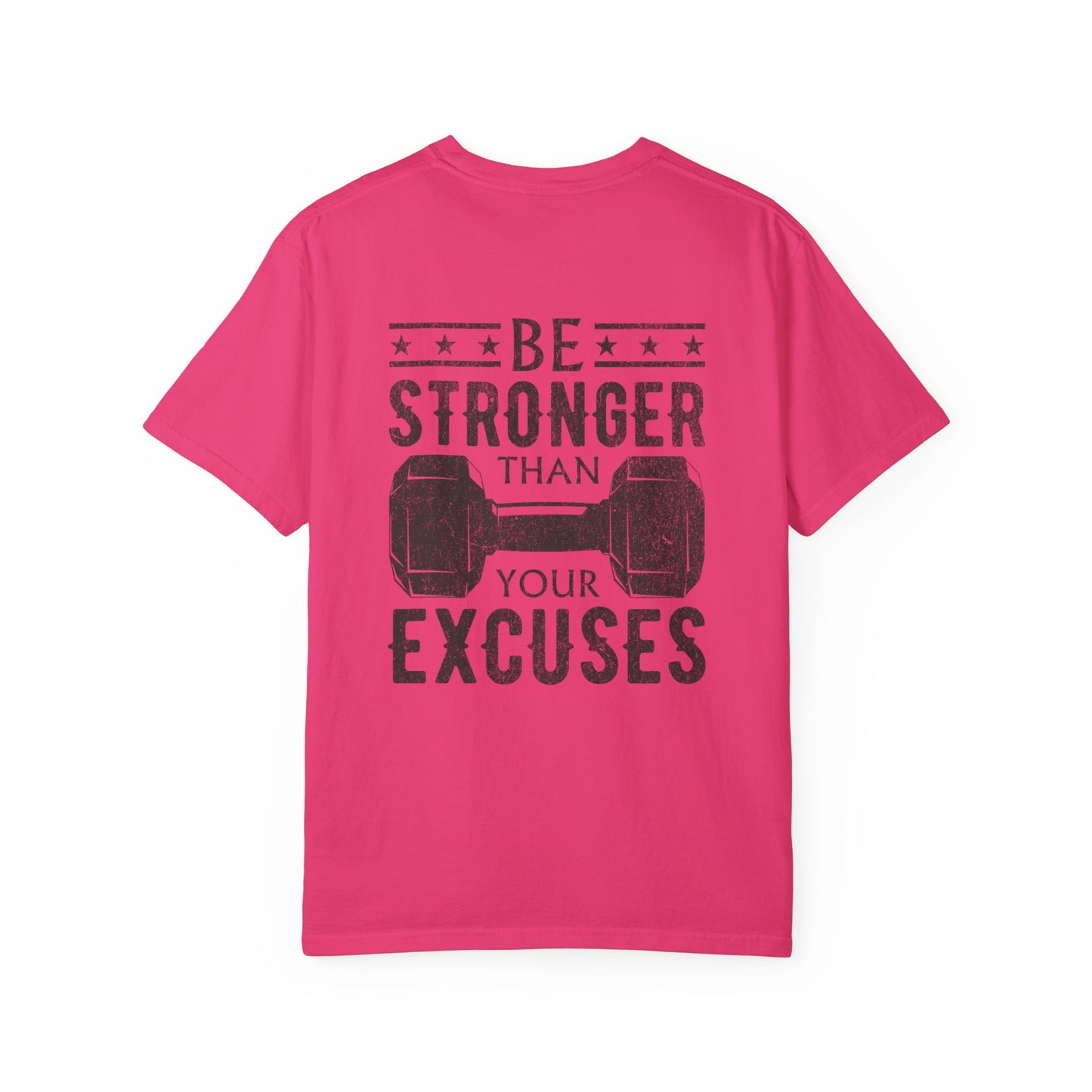 Fitness T-Shirt — “Be Stronger Than Your Excuses” Graphic Tee