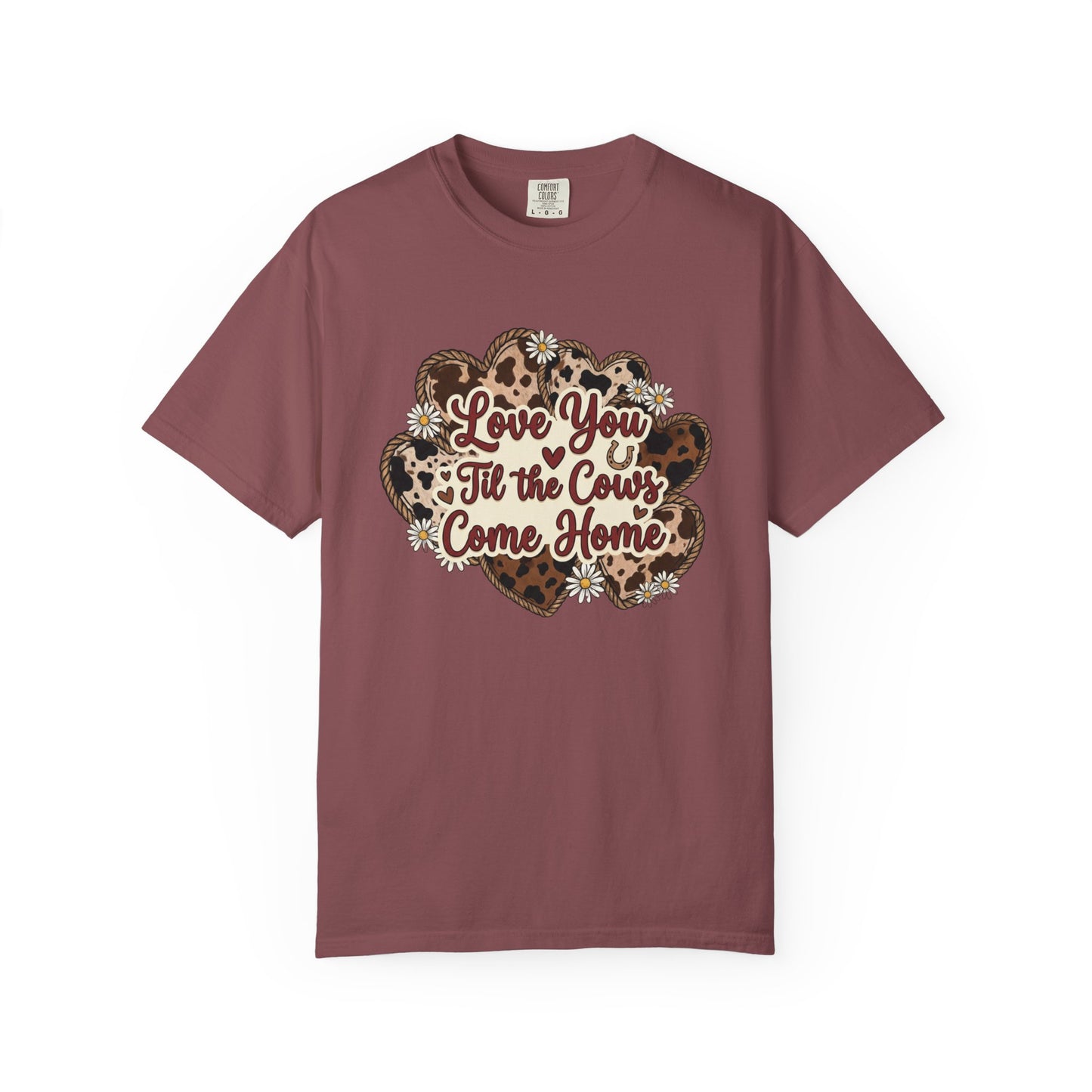 Love You 'Til the Cows Come Home Tee — Farmhouse Cow Heart Graphic T-Shirt