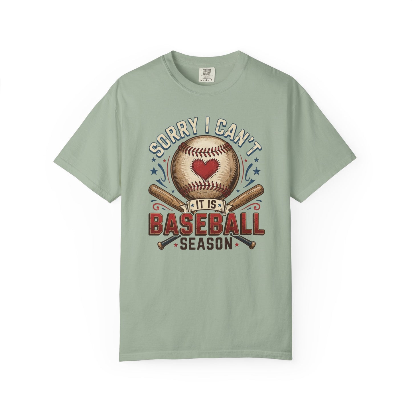 Baseball Season T-Shirt — "Sorry I Can't, It’s Baseball Season" Graphic Tee