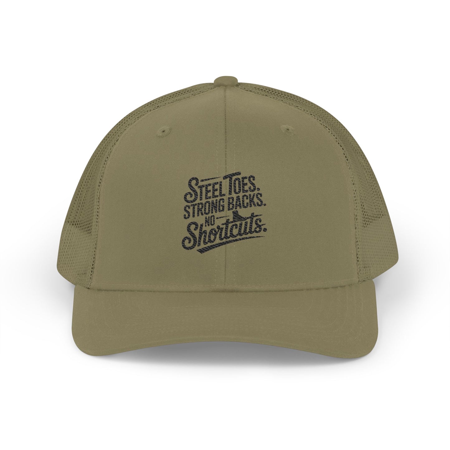 Steel Toes Strong Backs No Shortcuts Trucker Hat | Richardson 112