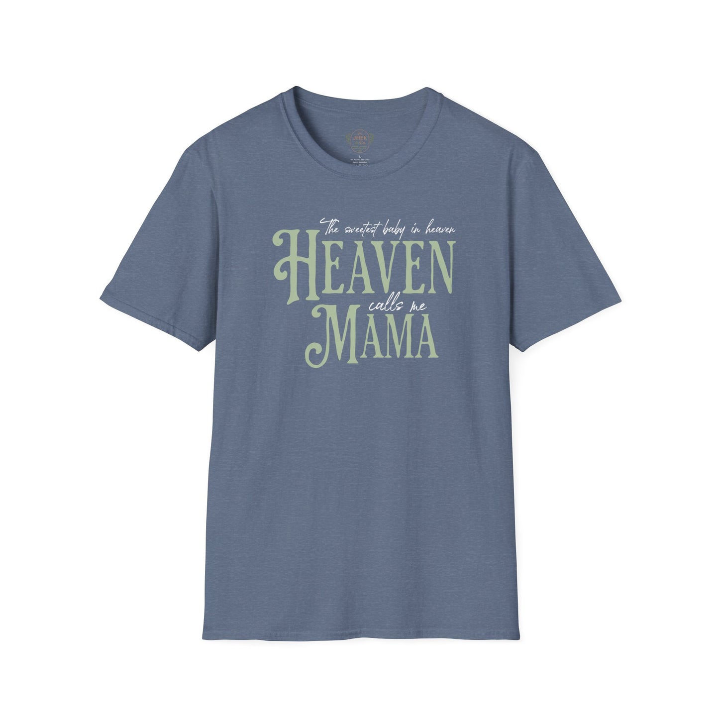 "The sweetest baby in Heaven Calls Her Mama" Sentimental Memorial Graphic Tee