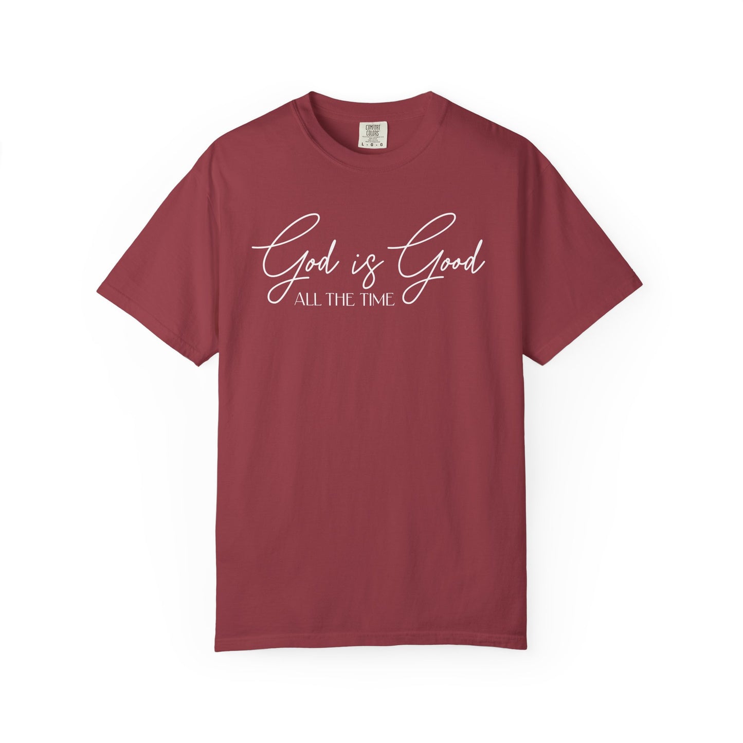 God Is Good All The Time Graphic Tee