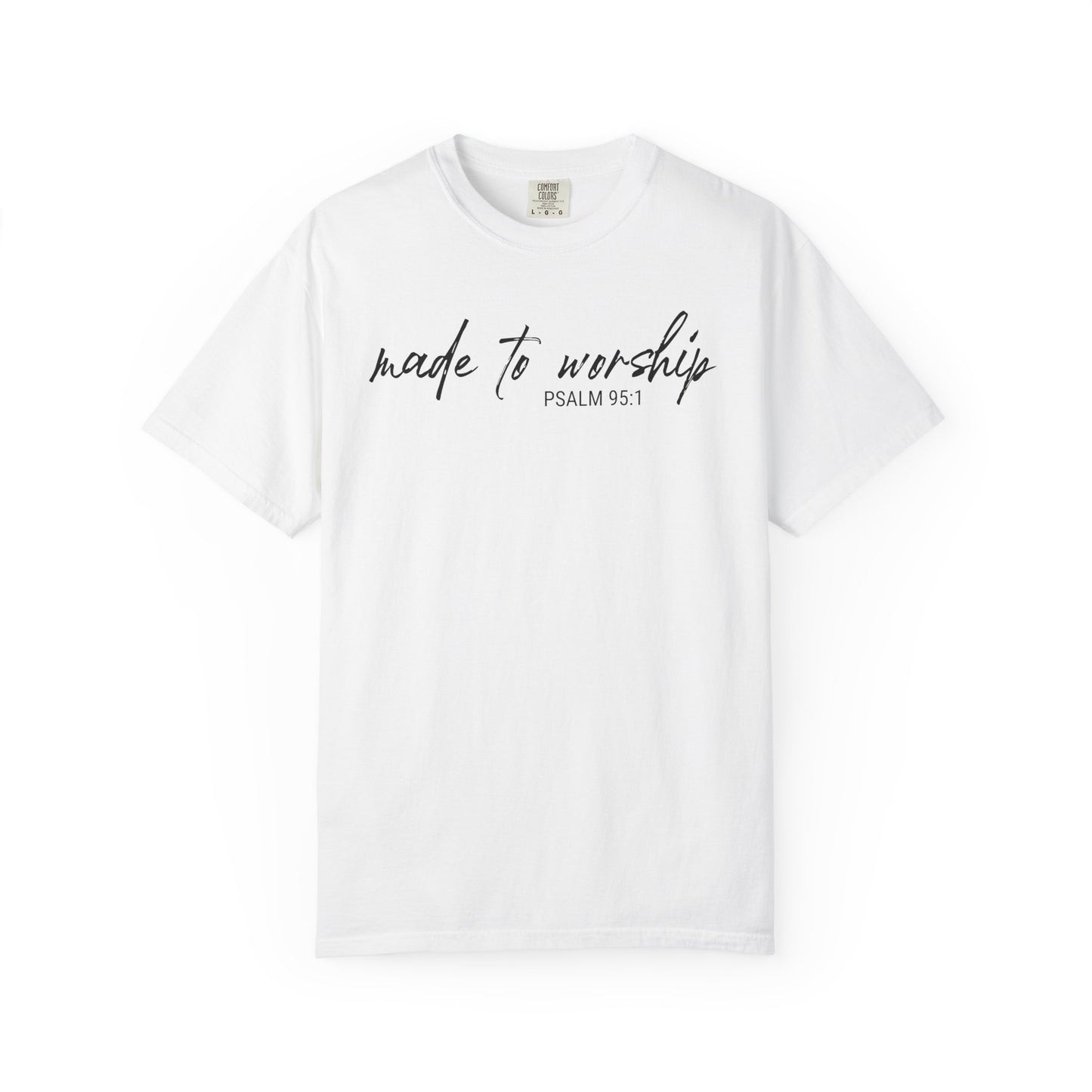 Made to Worship Graphic Tee