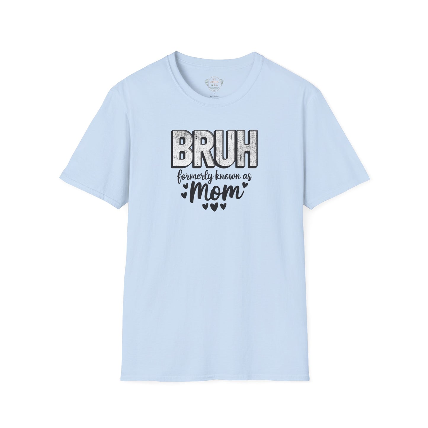 'BRUH, Formerly Known as Mom' Graphic Tee