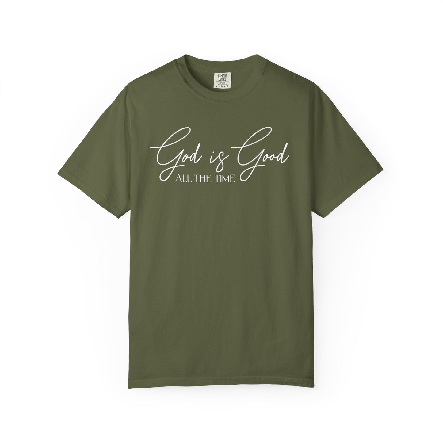 God Is Good All The Time Graphic Tee