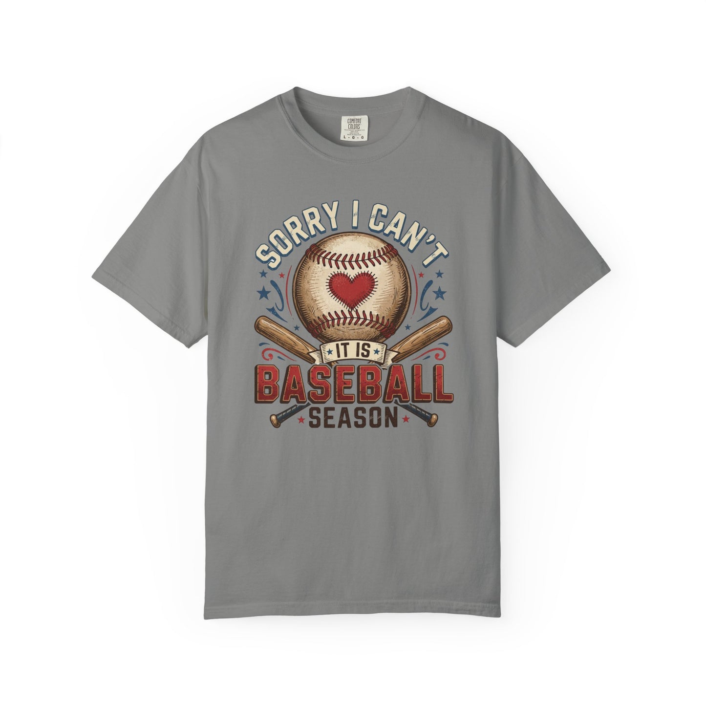 Baseball Season T-Shirt — "Sorry I Can't, It’s Baseball Season" Graphic Tee