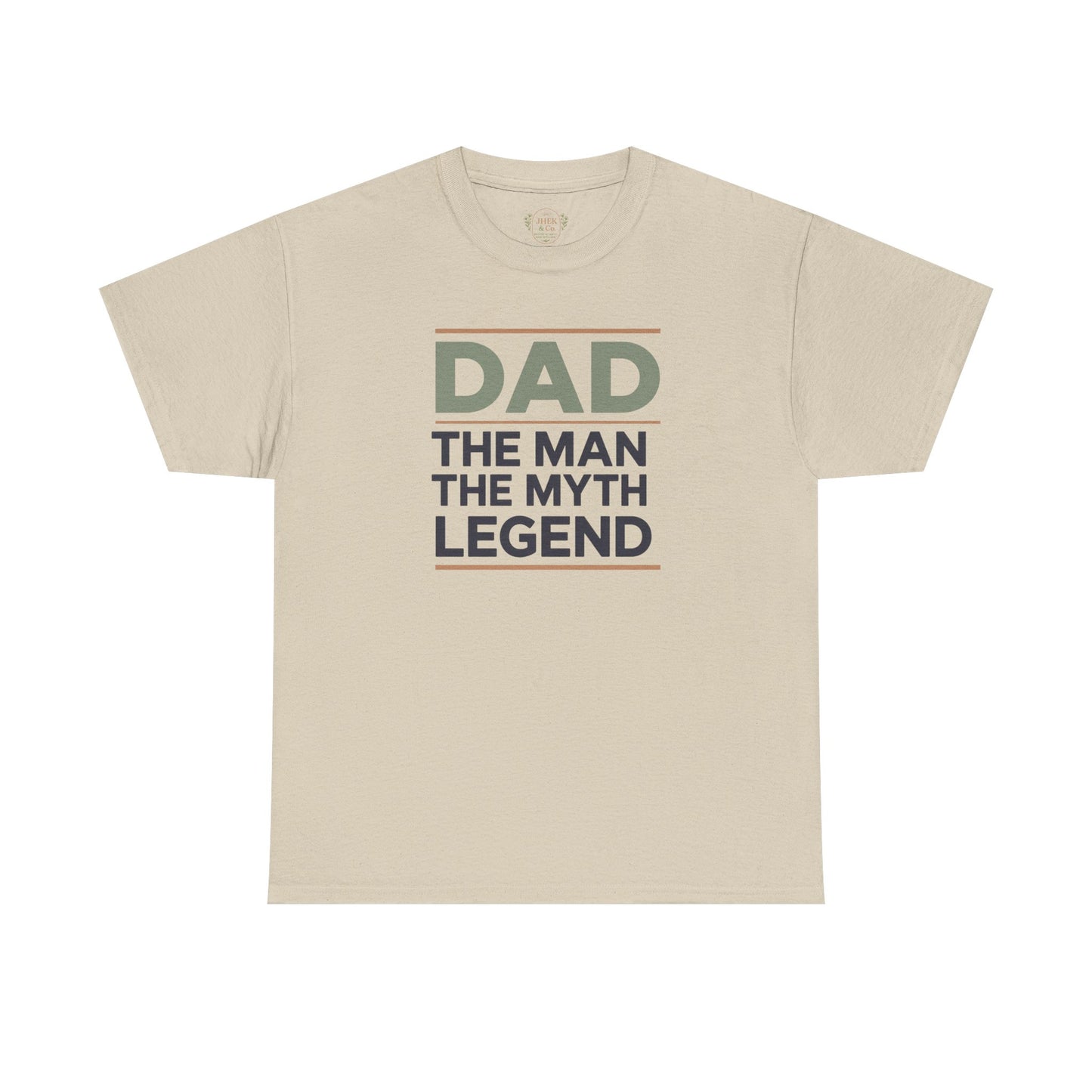 Dad The Man The Myth Legend Tee