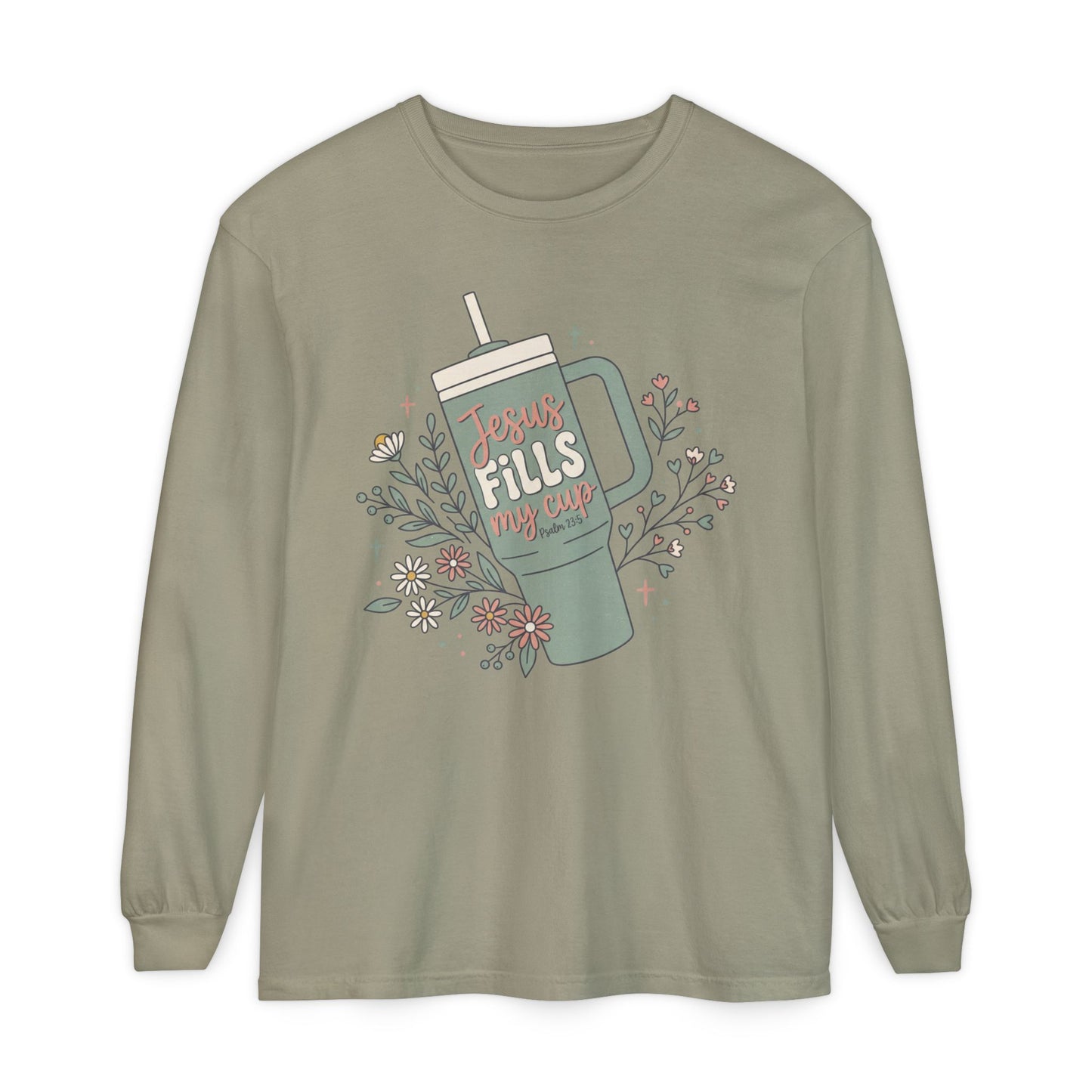 Long Sleeve T-Shirt — “Jesus Fills My Cup” Floral Coffee Mug Design